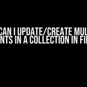 How can I update/create multiple documents in a collection in Firebase?