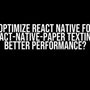 How to Optimize React Native Form Page with React-Native-Paper TextInput for Better Performance?