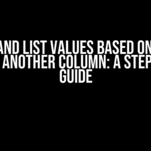 Match and List Values Based on Values Listed in Another Column: A Step-by-Step Guide